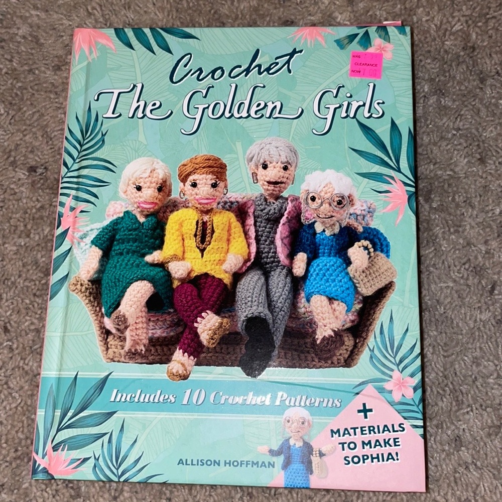 CROCHET THE GOLDEN GIRLS BRAND NEW